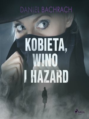 cover image of Kobieta, wino i hazard